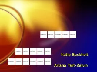 Katie Buckheit Ariana Tart-Zelvin