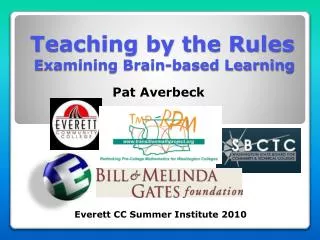 Teaching by the Rules Examining Brain-based Learning