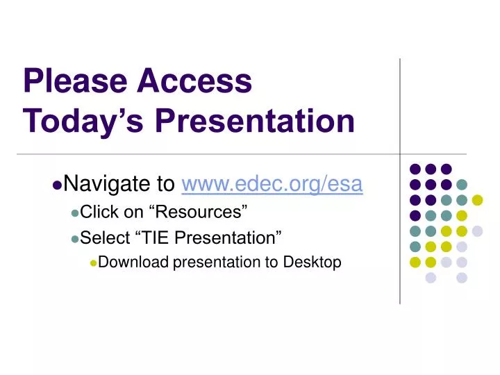 please access today s presentation
