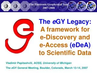 The e GY Legacy: A framework for e-Discovery and e-Access (eDeA) to Scientific Data