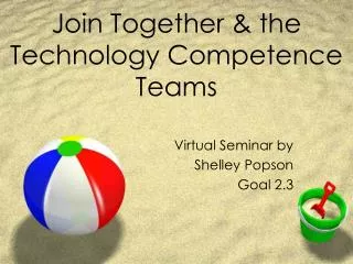 Join Together &amp; the Technology Competence Teams