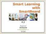 Smart Learning with SmartBoard - slide 1