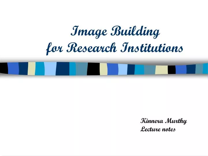 image building for research institutions