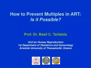 How to Prevent Multiples in ART: Is it Possible?