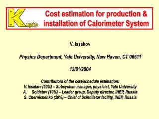 Cost estimation for production &amp; installation of Calorimeter System