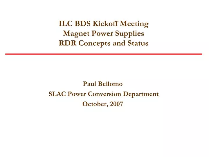ilc bds kickoff meeting magnet power supplies rdr concepts and status