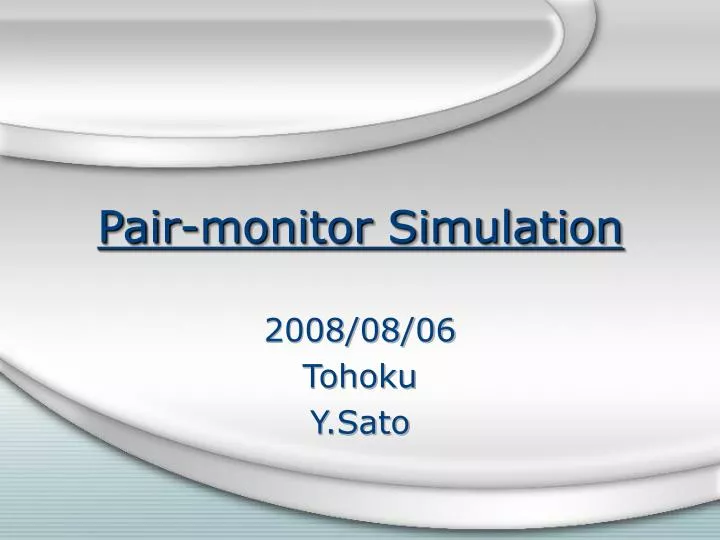 pair monitor simulation