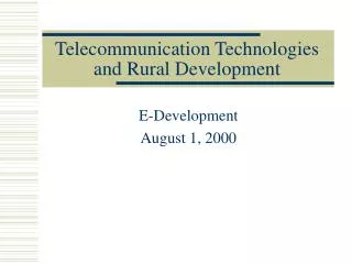 Telecommunication Technologies and Rural Development