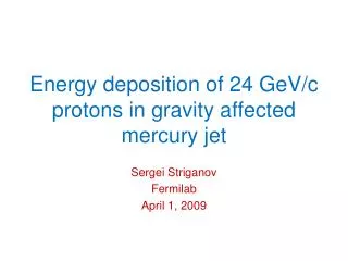 Energy deposition of 24 GeV/c protons in gravity affected mercury jet