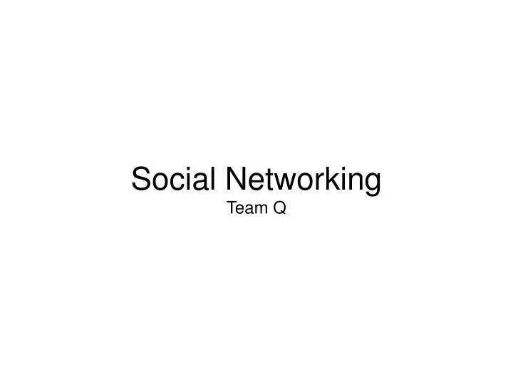 social networking team q