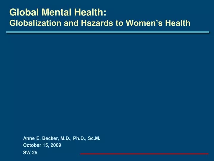 global mental health globalization and hazards to women s health