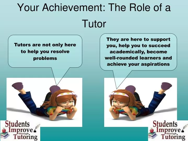 your achievement the role of a tutor