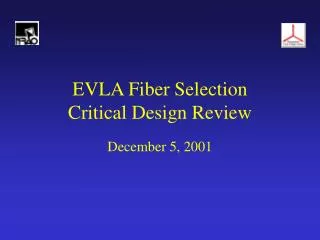 EVLA Fiber Selection Critical Design Review