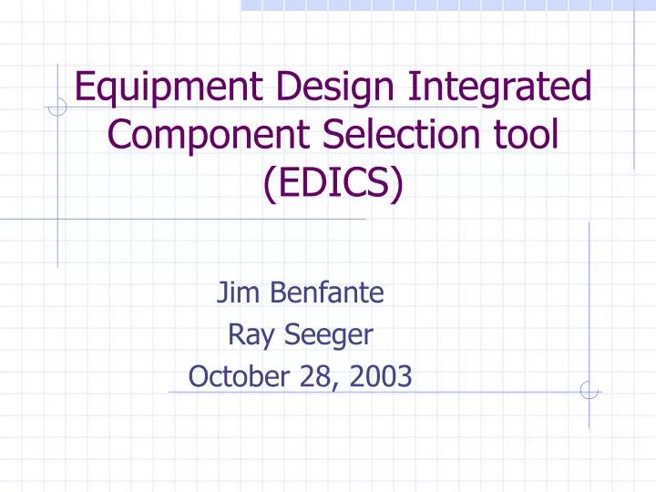 equipment design integrated component selection tool edics
