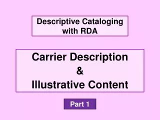 Carrier Description &amp; Illustrative Content
