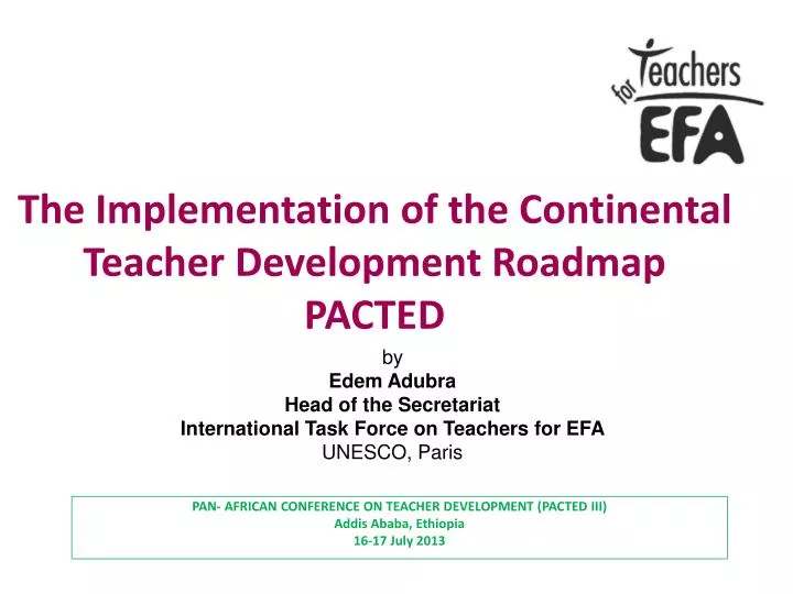 the implementation of the continental teacher development roadmap pacted