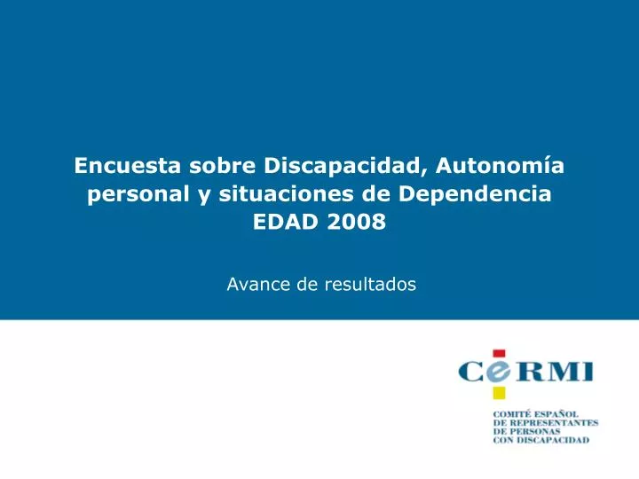encuesta sobre discapacidad autonom a personal y situaciones de dependencia edad 2008