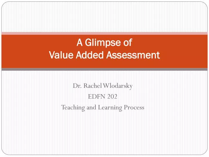 a glimpse of value added assessment