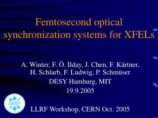 Femtosecond optical synchronization systems for XFELs