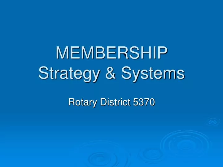 membership strategy systems
