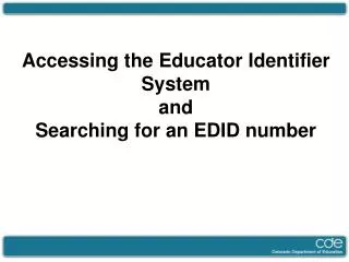 Accessing the Educator Identifier System and Searching for an EDID number