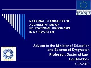 NATIONAL STANDARDS OF ACCREDITATION OF EDUCATIONAL PROGRAMS IN KYRGYZSTAN