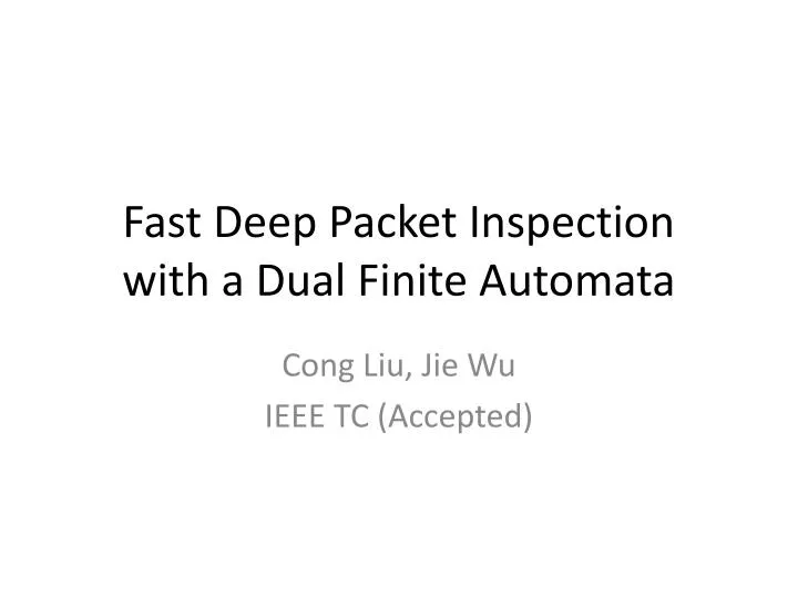 fast deep packet inspection with a dual finite automata