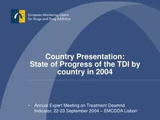 Country Presentation: State of Progress of the TDI by country in 2004
