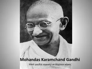 mohandas karamchand gandhi hintli pasifist siyaset i ve d nce adam