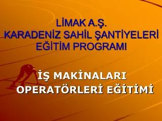 l mak a karaden z sah l ant yeler e t m programi