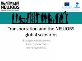 Transportation and the NEUJOBS global scenarios