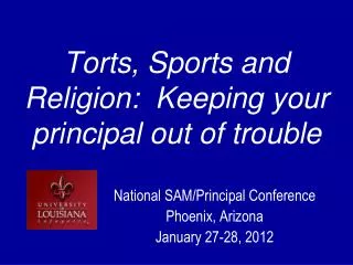 Torts, Sports and Religion: Keeping your principal out of trouble