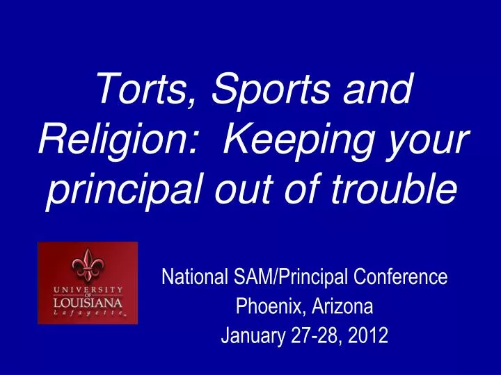 torts sports and religion keeping your principal out of trouble