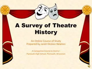 A Survey of Theatre History