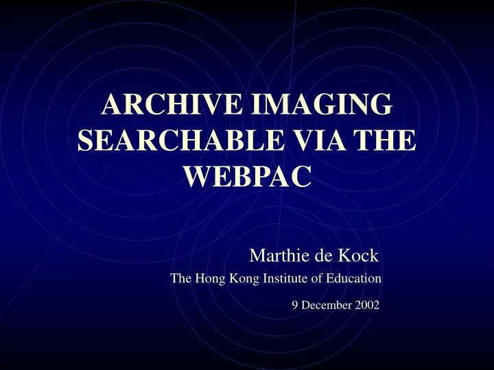 archive imaging searchable via the webpac
