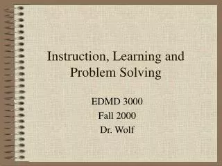 Instruction, Learning and Problem Solving