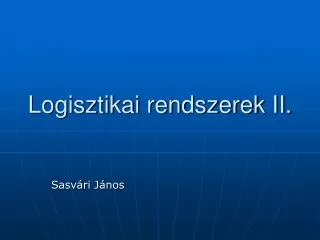 logisztikai rendszerek ii