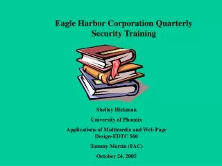 Eagle Harbor Corporation Quarterly Security Training