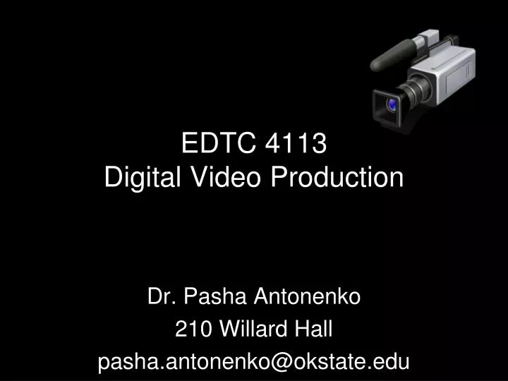 edtc 4113 digital video production