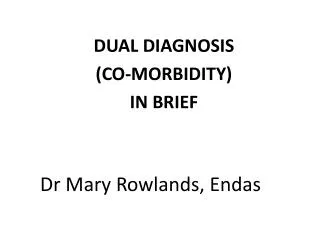 Dr Mary Rowlands, Endas