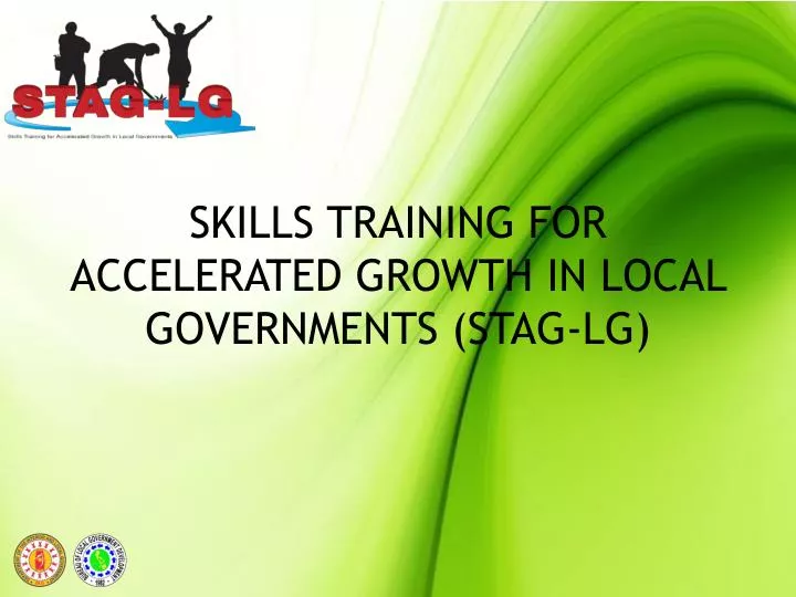 skills training for accelerated growth in local governments stag lg