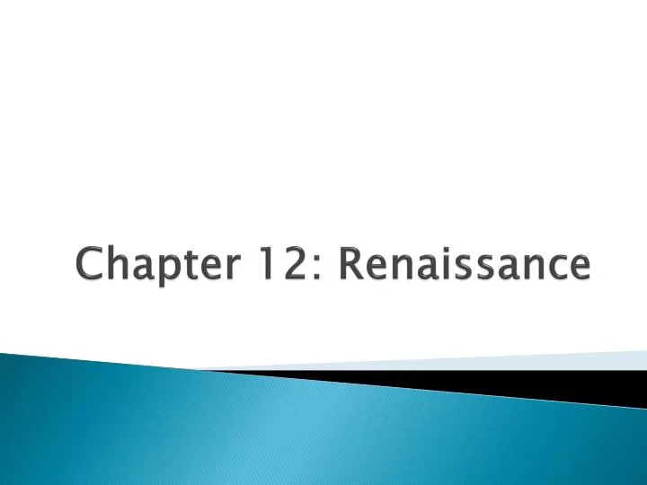 chapter 12 renaissance