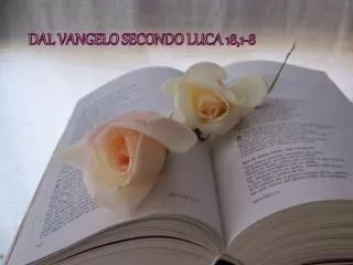 dal vangelo secondo luca 18 1 8
