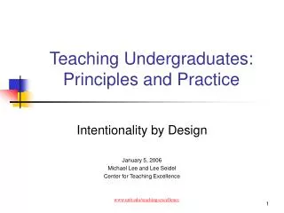 Teaching Undergraduates: Principles and Practice