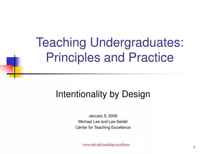 teaching undergraduates principles and practice