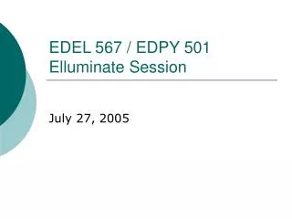 EDEL 567 / EDPY 501 Elluminate Session