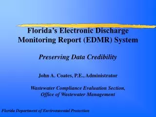 John A. Coates, P.E., Administrator Wastewater Compliance Evaluation Section,