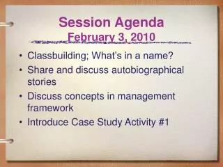 Session Agenda February 3, 2010