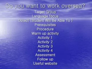 Do you want to work oversea?