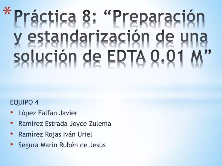 Ppt Pr Ctica Preparaci N Y Estandarizaci N De Una Soluci N De Edta M Powerpoint